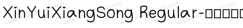XinYuiXiangSong Regular字体转换